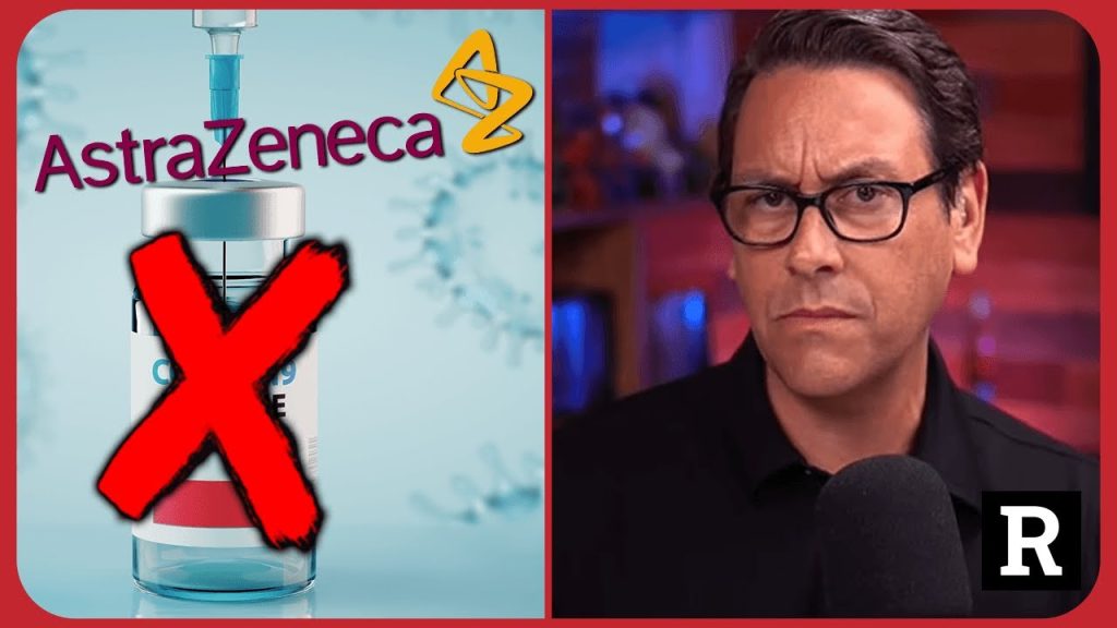 Holy Smokes! AstraZeneca FINALLY admits the truth about it’s COVID vaccine | Redacted News