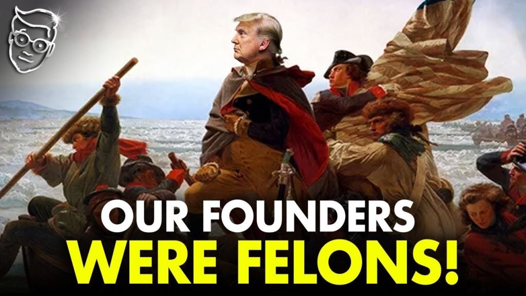 Felons Founded America. Donald Trump is Just Another Felon Founding Father