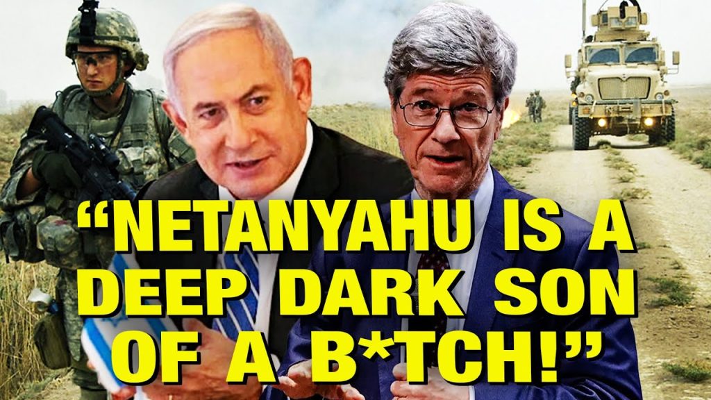 How Israel Got The U.S. To Start Iraq -Libya & Syrian Wars! – Jeffrey Sachs