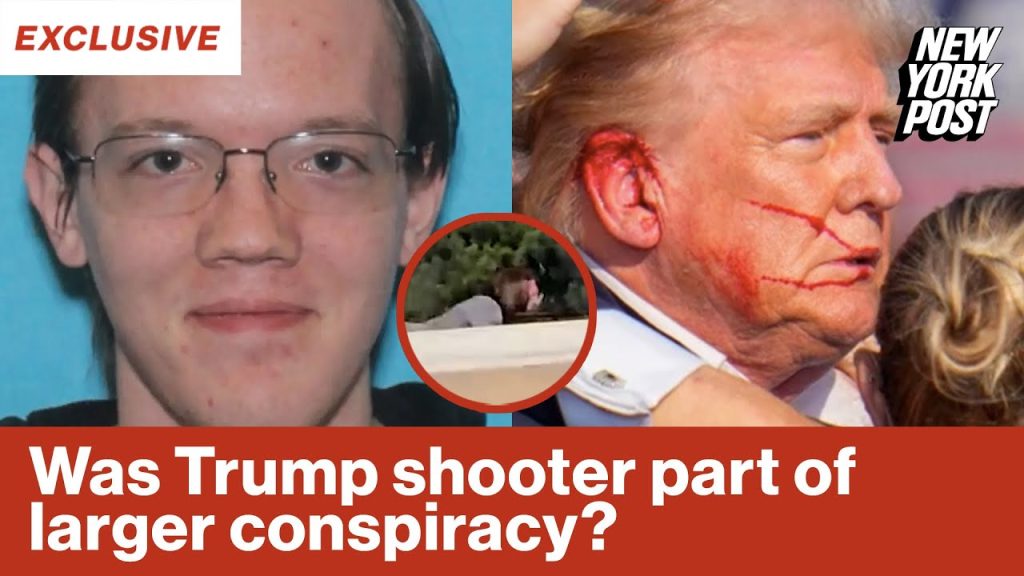 EXCLUSIVE: Was President Trump’s would-be assassin Thomas Crooks part of a larger conspiracy?