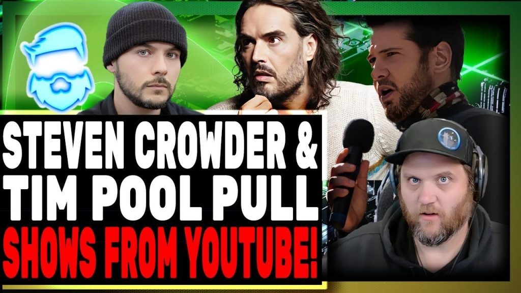 Tim Pool, Steven Crowder PULL Shows From Youtube Along With Russell Brand, Viva Frei & More!