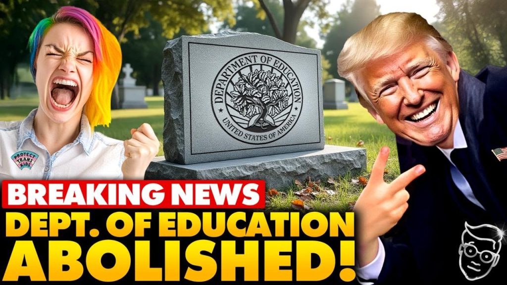 BREAKING: Trump Signs Order DISMANTLING Department of Education | D.C. PANICS as Families REJOICE!