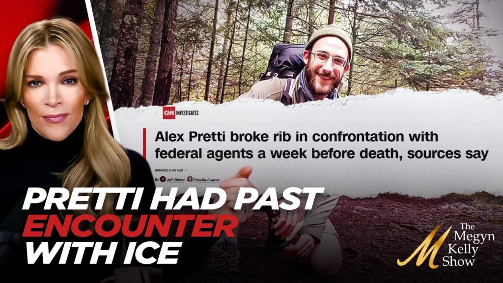 Megyn Kelly on Bombshell New Article About Alex Pretti’s PAST Interaction with ICE Before Shooting