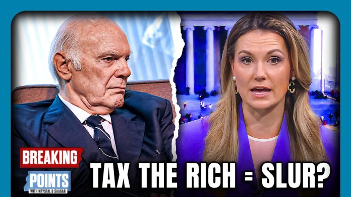 Billionaire Says: "TAX THE RICH" Is a SLUR